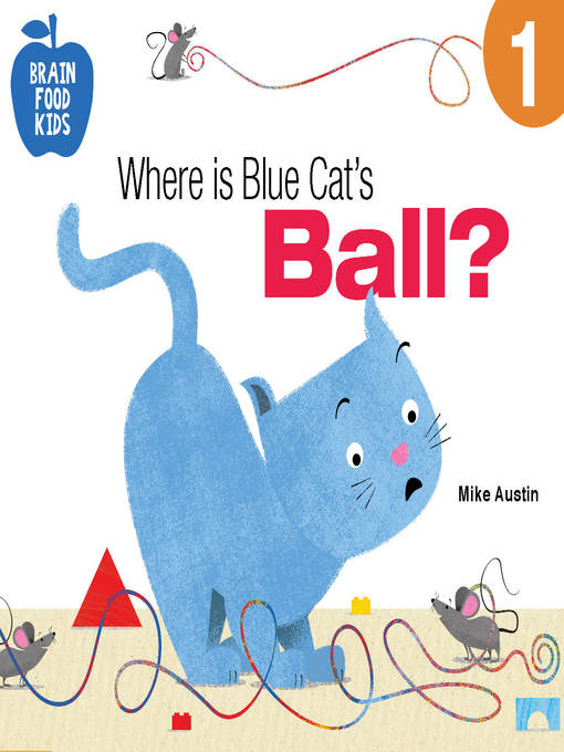 Title details for Where Is Blue Cat's Ball? by Mike Austin - Available